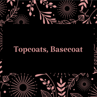 TOPCOATS & BASECOAT